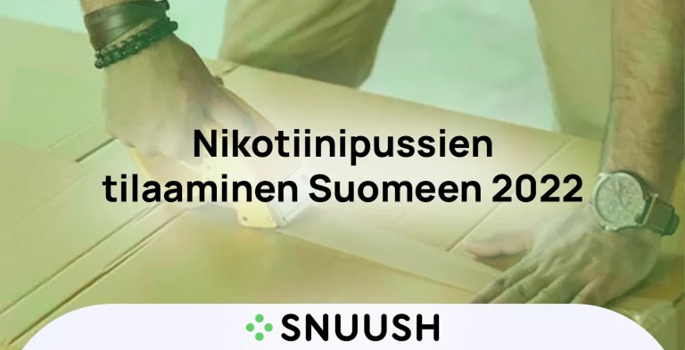 Nikotiinipussien tilaaminen Suomeen 2022