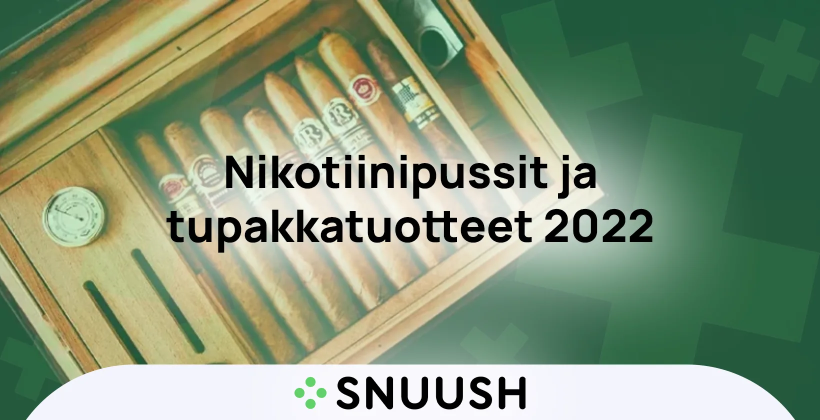 tupakkakauppa nikotiinipussiot ja tupakkatuotteet 2022